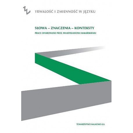 Słowa Znaczenia Konteksty J. Klimek-Grądzka, A. Majewska-Wójcik motyleksiazkowe.pl