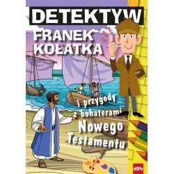 Detektyw Franek Kołatka i przygody z bohaterami Nowego Testamentu motyleksiazkowe.pl