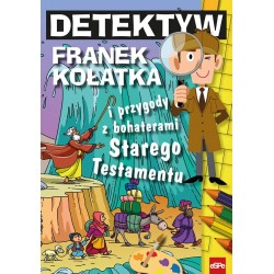 Detektyw Franek Kołatka i przygody z bohaterami Starego Testamentu Michał Wilk motyleksiazkowe.pl