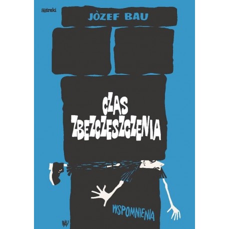 Czas zbezczeszczenia Wspomnienia Józef Bau motyleksiazkowe.pl