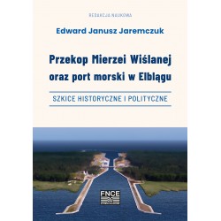 Przekop Mierzei Wiślanej oraz port morski w Elblągu