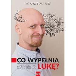 Co wypełnia lukę Łukasz Nauman motyleksiazkowe.pl