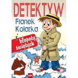 Detektyw Franek Kołatka i kłopoty świętych Michał Wilk motyleksiazkowe.pl