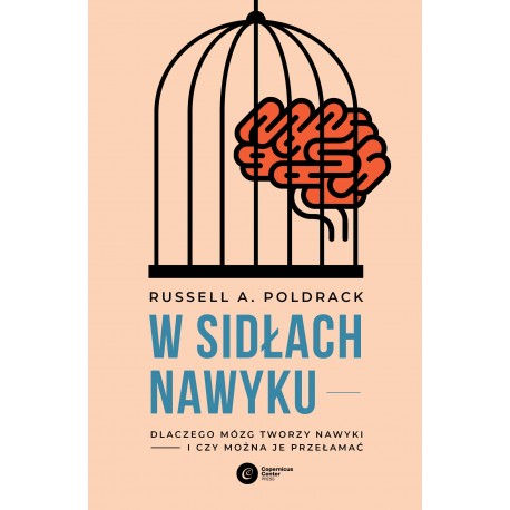W sidłach nawyku Russell A. Poldrack motyleksiazkowe.pl