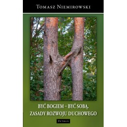 Być Bogiem Być Sobą Tomasz Niemirowski motyleksiazkowe.pl