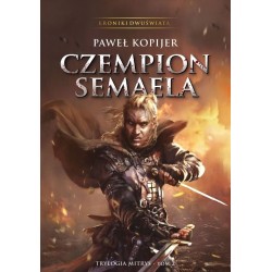 Czempion Semaela Tom 2 Trylogia Mitrys Paweł Kopijer motyleksiazkowe.pl