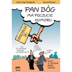 Pan Bóg ma poczucie humoru Marie-Ange Pompignoli, Bernard Peyrous motyleksiazkowe.pl