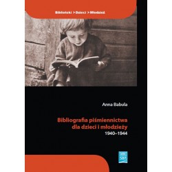Bibliografia piśmiennictwa dla dzieci i młodzieży 1940–1944 motyleksiazkowe.pl