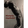 Historia męskości Tom 3 XX–XXI wiek Męskość w kryzysie