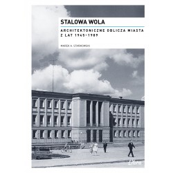 Stalowa Wola Architektoniczne oblicza miasta z lat 1945–1989 motyleksiazkowe.pl