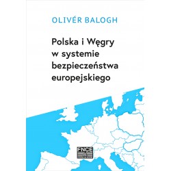 Polska i Węgry w systemie bezpieczeństwa europejskiego