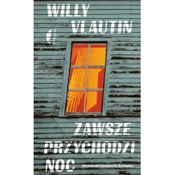 Zawsze przychodzi noc Willy Vlautin motyleksiazkowe.pl