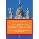 Historia Święta Nowego Testamentu Bł. ks. Roman Archutowski motyleksiazkowe.pl