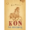 Koń na receptę