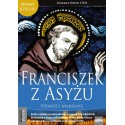 Franciszek z Asyżu Podróż i marzenie