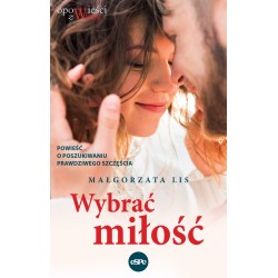 Wybrać miłość Małgorzata Lis motyleksiazkowe.pl