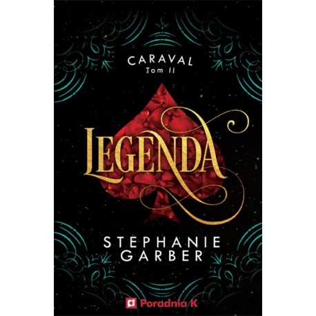 Legenda Caraval Tom 2 Stephanie Garber motyleksiazkowe.pl