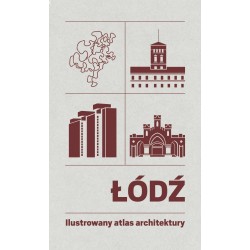 Łódź Ilustrowany atlas architektury motyleksiazkowe.pl