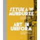 Sztuka w mundurze
