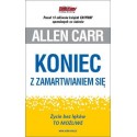 Koniec z zamartwianiem się  Życie bez lęków To możliwe