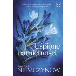 Uśpione namiętności Anna H. Niemczynow motyleksiazkowe.pl