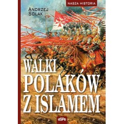 Walki Polaków z Islamem Andrzej Solak motyleksiazkowe.pl