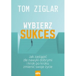 Wybierz sukces Tom Ziglar motyleksiazkowe.pl