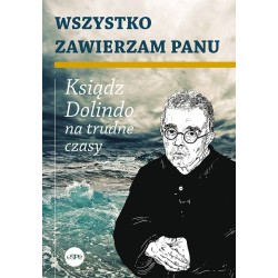 Wszystko zawierzam Panu Ksiądz Dolindo na trudne czasy motyleksiazkowe.pl