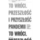 To wróci Przeszłość i przyszłość pandemii motyleksiazkowe.pl