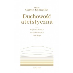 Duchowość ateistyczna André Comte-Sponville motyleksiazkowe.pl