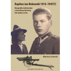 Kapitan Jan Bukowski 1915-1947 Mariusz Solecki motyleksiazkowe.pl