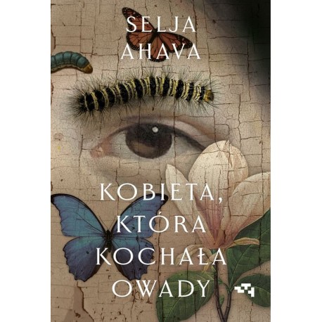 Kobieta która kochała owady Ahava Selja motyleksiazkowe.pl