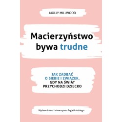 Macierzyństwo bywa trudne Molly Millwood motyleksiazkowe.pl
