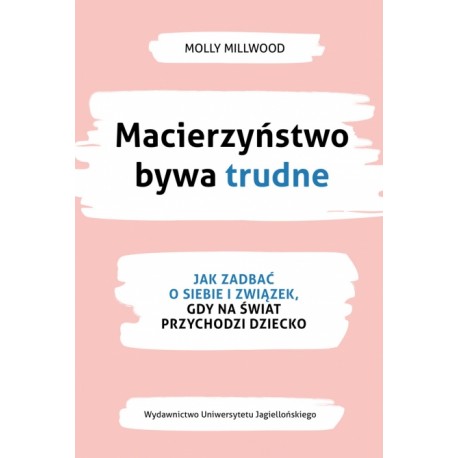 Macierzyństwo bywa trudne Molly Millwood motyleksiazkowe.pl