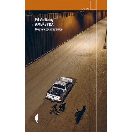 Ameksyka Wojna wzdłuż granicy Wyd 2 Ed Vulliamy motyleksiazkowe.pl