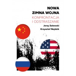 Nowa zimna wojna. Konfrontacja i odstraszanie