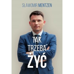 Tak trzeba żyć Sławomir Mentzen motyleksiakzowe.pl