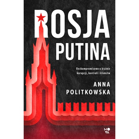 Rosja Putina Anna Politkowska motyleksiazkowe.pl