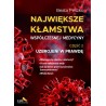 Największe kłamstwa współczesnej medycyny Część 2 Uzbrojeni w prawdę