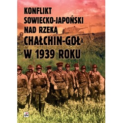 Konflikt sowiecko-japoński nad rzeką Chałkin-Goł w 1939 roku motyleksiazkowe.pl