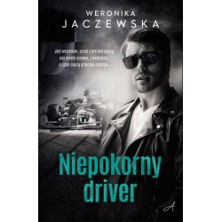 Niepokorny driver Weronika Jaczewska motyleksiazkowe.pl