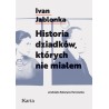 Historia dziadków których nie miałem
