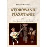 Wędrowanie pozostanie Część 1