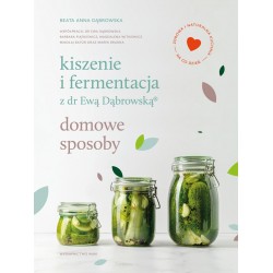 Kiszenie i fermentacja z dr Ewą Dąbrowską Domowe sposoby motyleksiazkowe.pl