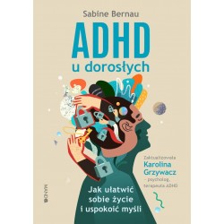 ADHD u dorosłych Sabine Bernau motyleksiazkowe.pl