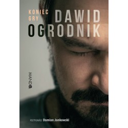 Koniec gry Dawid Ogrodnik, Damian Jankowski motyleksiazkowe.pl