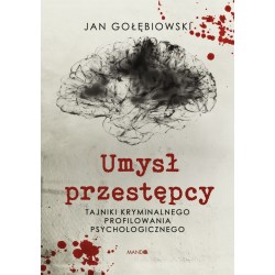 Umysł przestępcy Jan Gołębiowski motyleksiazkowe.pl
