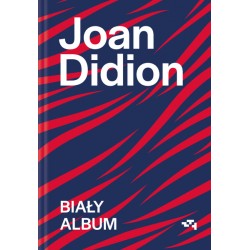 Biały album Joan Didion motyleksiazkowe.pl