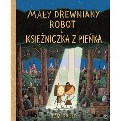 Mały drewniany robot i księżniczka z pieńka Tom Gauld motyleksiazkowe.pl