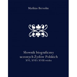 Słownik biograficzny uczonych Żydów polskich XVI XVII i XVIII wieku motyleksiazkowe.pl